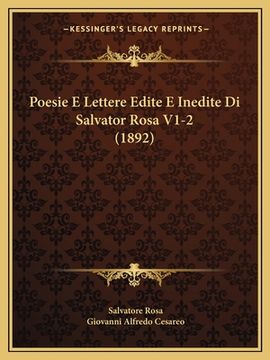 portada Poesie E Lettere Edite E Inedite Di Salvator Rosa V1-2 (1892) (en Italiano)