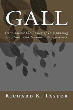 portada Gall: Overcoming the Power of Dominating Emotions and Demonic Assignments