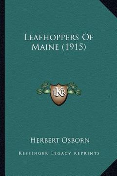 portada leafhoppers of maine (1915) (en Inglés)