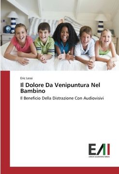 portada Il Dolore Da Venipuntura Nel Bambino: Il Beneficio Della Distrazione Con Audiovisivi (Italian Edition)