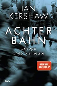 portada Achterbahn: Europa 1950 bis Heute - vom Autor des Bestsellers Höllensturz (in German)