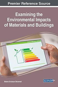 portada Examining the Environmental Impacts of Materials and Buildings (Practice, Progress, and Proficiency in Sustainability) 
