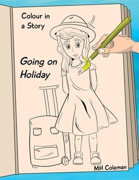 portada Colour in a story: Going on Holiday (en Inglés)