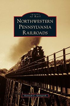 portada Northwestern Pennsylvania Railroads