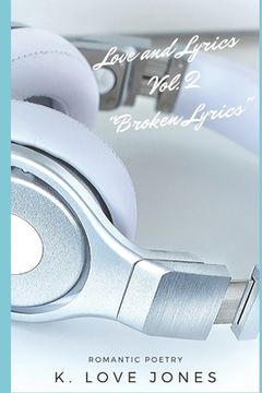 portada Love and Lyrics Volume 2: Broken Lyrics (in English)