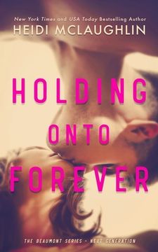 portada Holding Onto Forever (en Inglés)