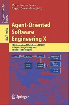 portada agent-oriented software engineering x: 10th international workshop, aose 2009 budapest, hungary, may 11-12, 2009 revised selected papers (en Inglés)
