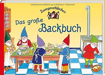 portada Zwergenstübchen das Große Backbuch (Zwergenstübchen - Backbücher und Kochbücher für Kinder, Eltern, Familien) (en Alemán)