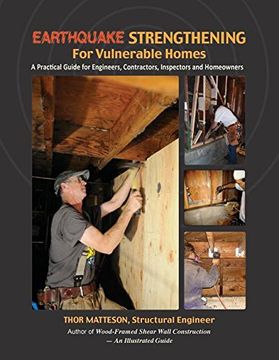 portada Earthquake Strengthening for Vulnerable Homes: A Practical Guide for Engineers, Contractors, Inspectors and Homeowners (en Inglés)