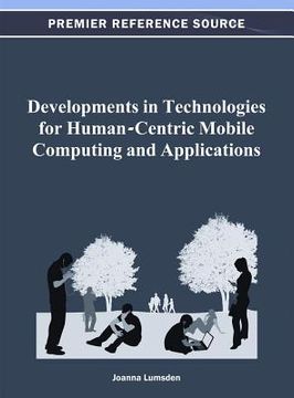 portada developments in technologies for human-centric mobile computing and applications