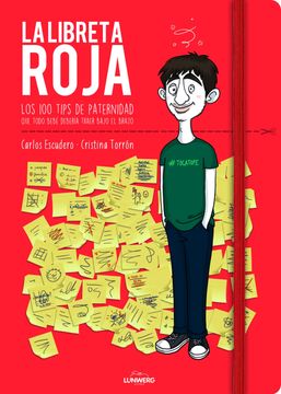portada La Libreta Roja: Los 100 Tips de Paternidad que Todo Bebé Debería Traer Bajo el Brazo (Ilustración) (in Spanish)