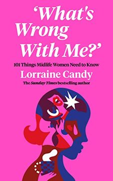 portada What? S Wrong With Me?  101 Things Midlife Women Need to Know