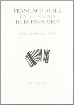 Francisco Ayala en la Nación de Buenos Aires