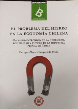 portada El Problema del Hierro en la Economia Chilena by Enrique Alvarez Vazquez de Prada