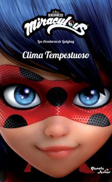 portada Miraculous. Las Aventuras de Ladybug. Clima Tempestuoso (in Spanish)