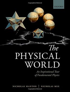 portada The Physical World: An Inspirational Tour of Fundamental Physics (en Inglés)