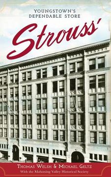 portada Strouss': Youngstown's Dependable Store (en Inglés)