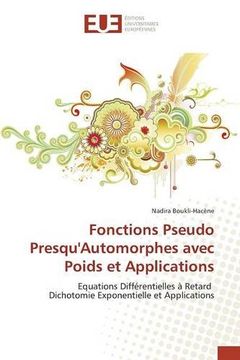 portada Fonctions Pseudo Presqu'Automorphes avec Poids et Applications