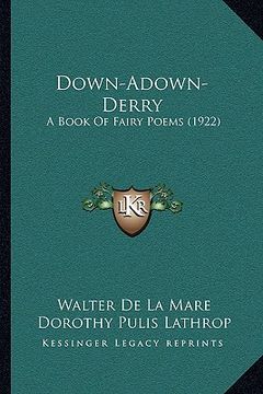 portada down-adown-derry: a book of fairy poems (1922)