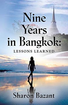 portada Nine Years in Bangkok: Lessons Learned (en Inglés)