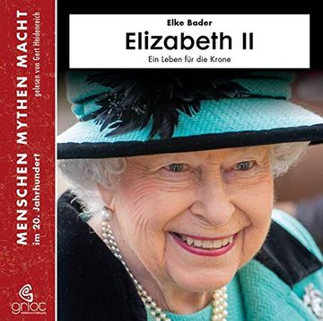 portada Elizabeth ii: Ein Leben für die Krone (Menschen Mythen Macht) (en Alemán)