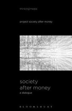 portada Society After Money: A Dialogue (en Inglés)