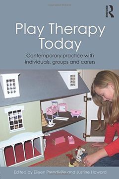 portada Play Therapy Today: Contemporary Practice With Individuals, Groups And Carers