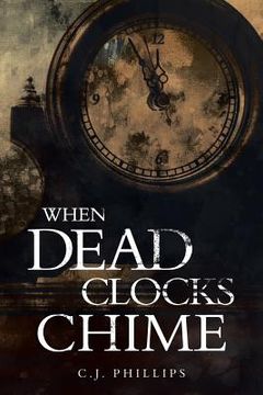 portada When Dead Clocks Chime: Volume 1