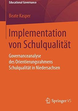 portada Implementation von Schulqualität: Governanceanalyse des Orientierungsrahmens Schulqualität in Niedersachsen (in German)