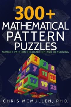 portada 300+ Mathematical Pattern Puzzles: Number Pattern Recognition & Reasoning (Improve Your Math Fluency) (in English)