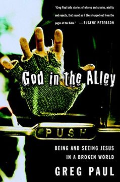 portada God in the Alley: Being and Seeing Jesus in a Broken World (en Inglés)