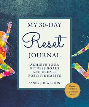 portada My 30-Day Reset Journal: Achieve Your Fitness Goals and Create Positive Habits (en Inglés)