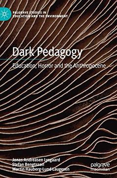 portada Dark Pedagogy: Education, Horror and the Anthropocene (Palgrave Studies in Education and the Environment) (en Inglés)