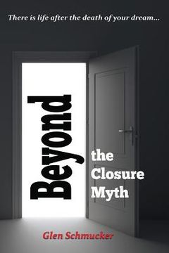 portada Beyond the Closure Myth (en Inglés)