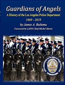 portada Guardians of Angels: A History of the los Angeles Police Department Anniversary Edition (in English)
