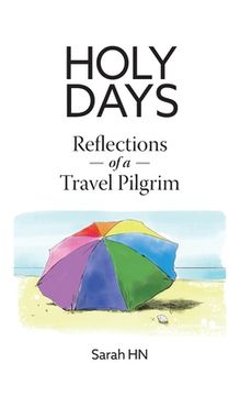 portada Holy Days: Reflections of a Travel Pilgrim 