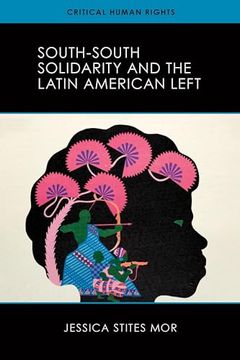 portada South-South Solidarity and the Latin American Left (en Inglés)