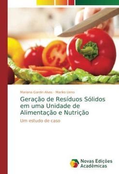 portada Geração de Resíduos Sólidos em uma Unidade de Alimentação e Nutrição: Um estudo de caso (Paperback) (en Portugués)