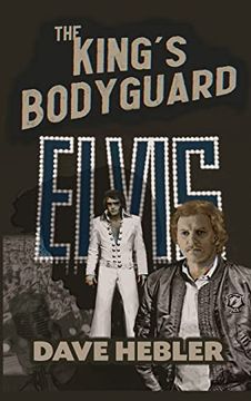 portada The King's Bodyguard - a Martial Arts Legend Meets the King of Rock 'n Roll (Hardback) (en Inglés)