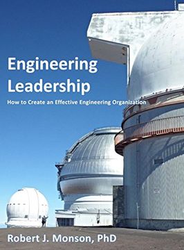 portada Engineering Leadership: How to Create an Effective Engineering Organization