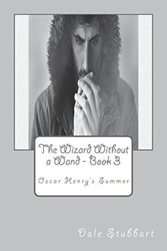 portada The Wizard Without a Wand - Book 3: Oscar Henry's Summer (Volume 3) (in English)