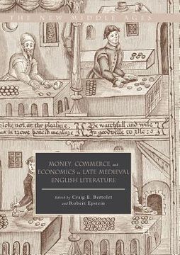portada Money, Commerce, and Economics in Late Medieval English Literature (in English)