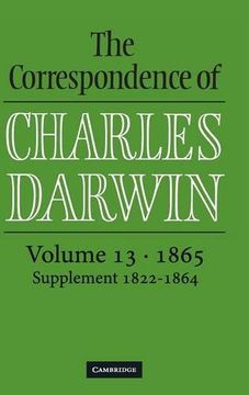 portada The Correspondence of Charles Darwin: Volume 13, 1865 Hardback: 1865 vol 13 (en Inglés)