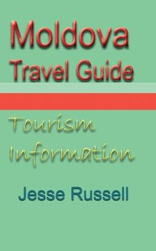 portada Moldova Travel Guide: Tourism Information (in English)