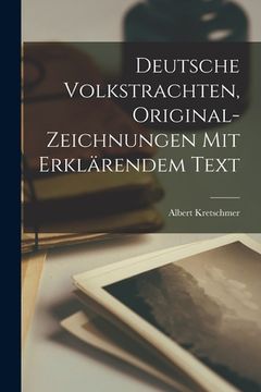 portada Deutsche Volkstrachten, Original-Zeichnungen mit erklärendem Text (en Alemán)