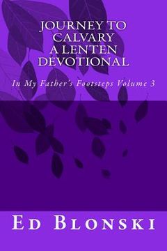 portada Journey to Calvary: A Lenten Devotional (in English)