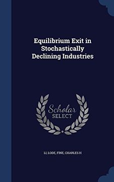 portada Equilibrium Exit in Stochastically Declining Industries