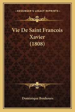 portada Vie De Saint Francois Xavier (1808) (in French)