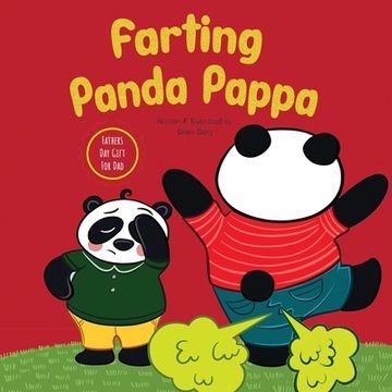 portada Farting Panda Pappa: Fathers Day Gifts for Dad: A Hilarious and Stress Relieving Picture Book For Kids To Celebrate Father's Day and For Ev