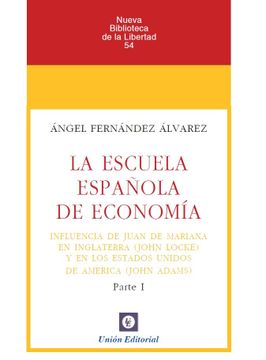 portada Escuela Española de Economia Parte i Influencia de Juan de Marian a en Inglaterra y en los Estados Unidos de America (in Spanish)